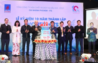 Kỷ niệm 10 năm thành lập PVChem -ITS: Chung niềm tin - Vươn tầm cao mới